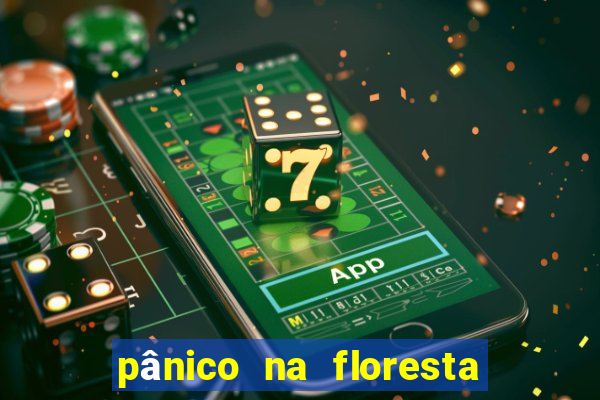 pânico na floresta 4 filme completo dublado mega filmes